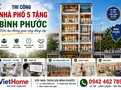 Thi Công Nhà Phố Tại Bình Phước: Dịch Vụ Trọn Gói Từ VietHome