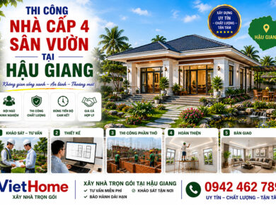 Thi Công Nhà Phố Tại Hậu Giang: Dịch Vụ Trọn Gói Từ VietHome
